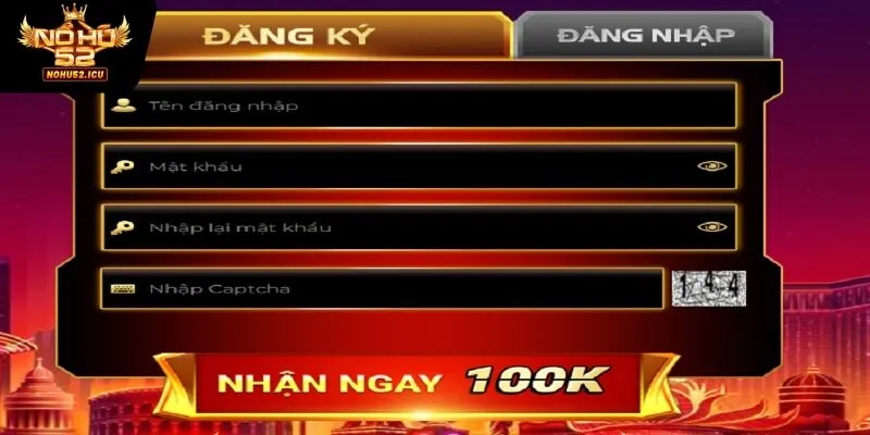 Các bước cần làm để đăng ký NOHU52