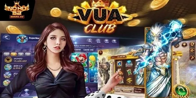 Giới Thiệu Tổng Quan Về Game Nổ Hũ Vua Club Tại Nohu52 2 Giải thích nổ hũ vua club
